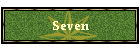 Seven